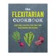 The Flexitarian Cookbook