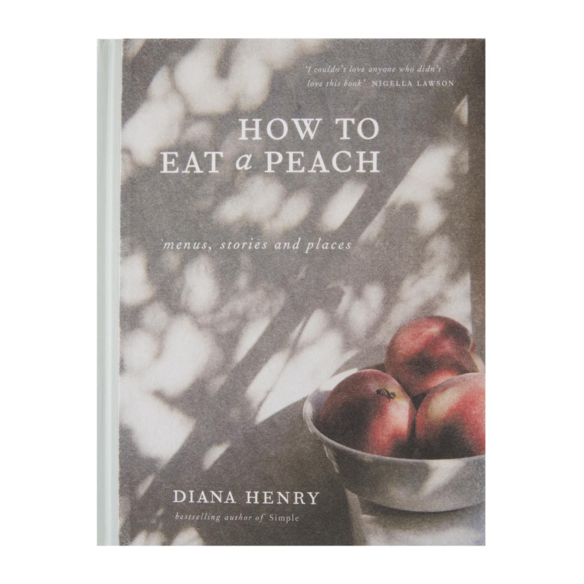 How To Eat a Peach Menus, Stories and Places